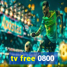 tv free 0800